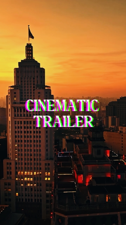 CINEMATIC TRAILER