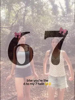 6 to my 7 😽🫰