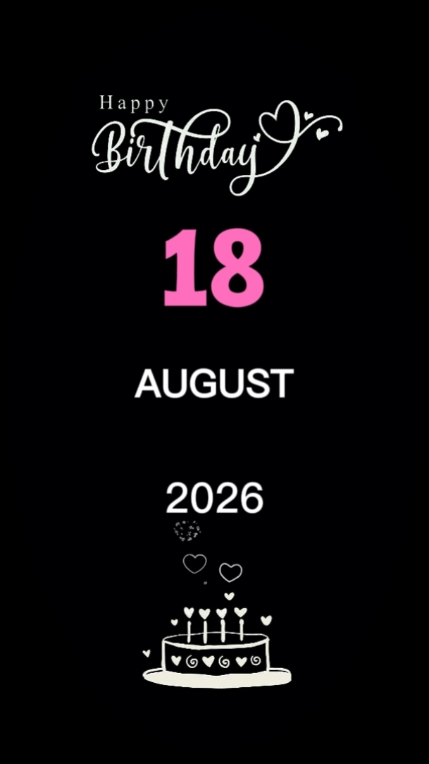 HBD Love 18 August