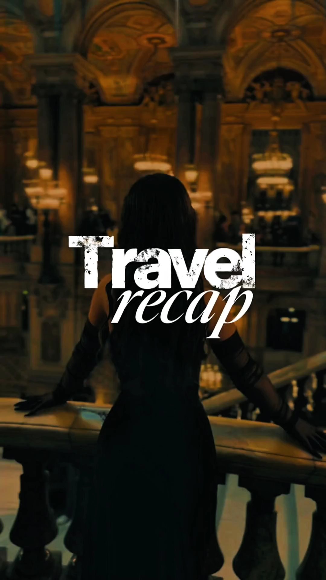 TRAVEL RECAP