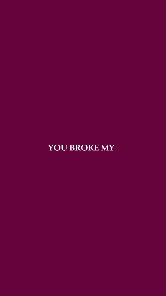 broke my heart