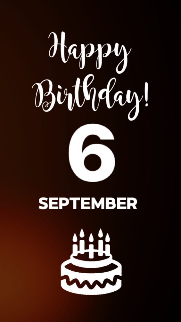 6 September Birthday
