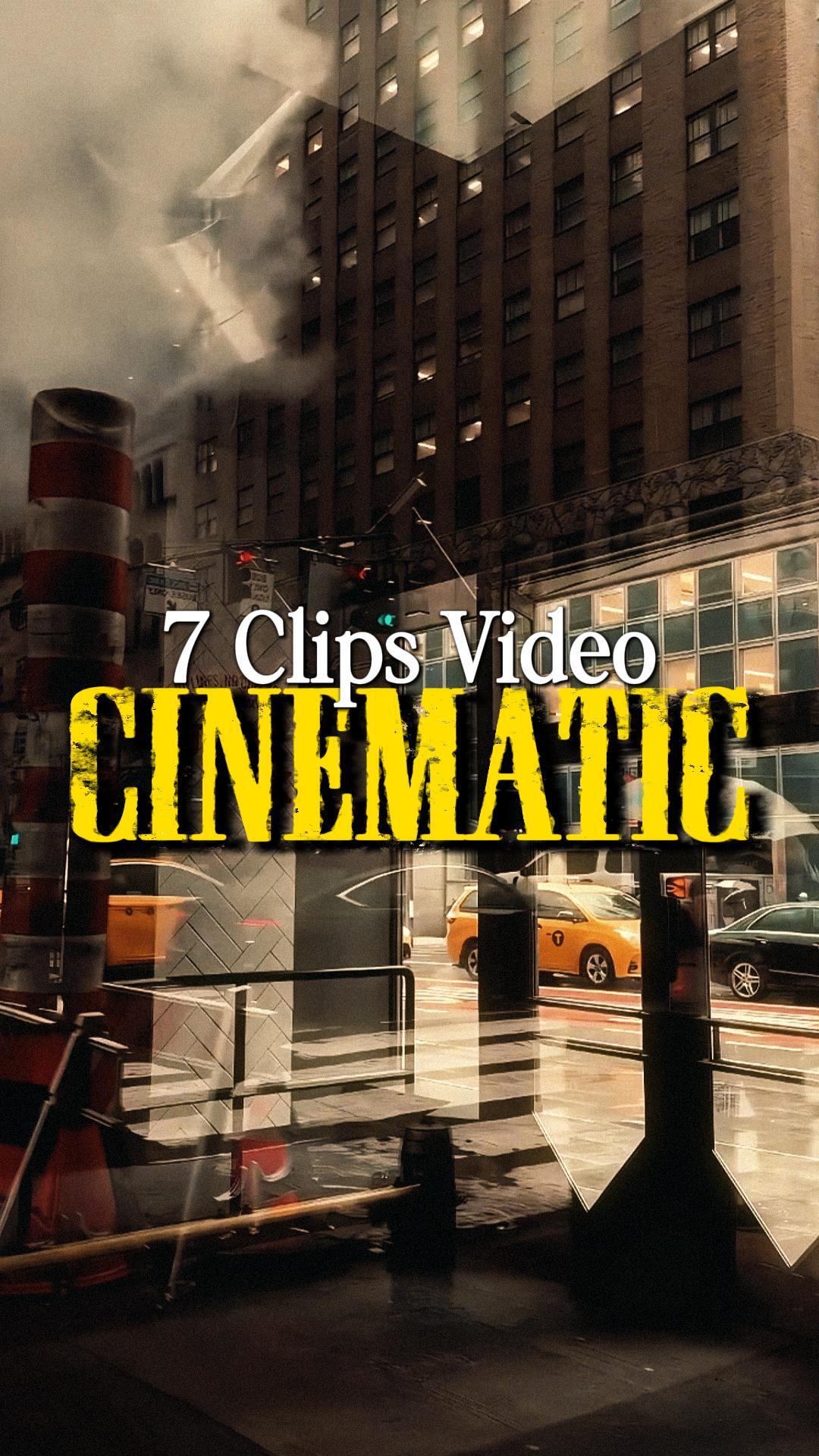 7 CLIPS CINÉMATIQUES