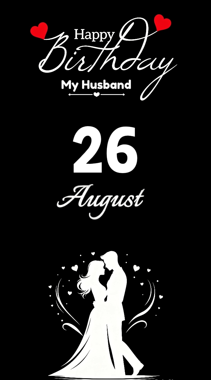 HBD HUSBAND 26 AUGUS