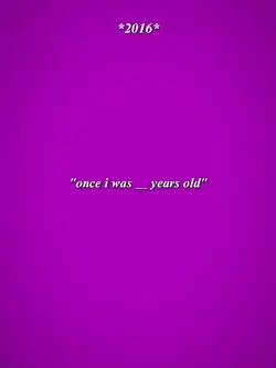 once i was...