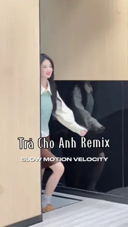 SLOW MOTION VELOCITY