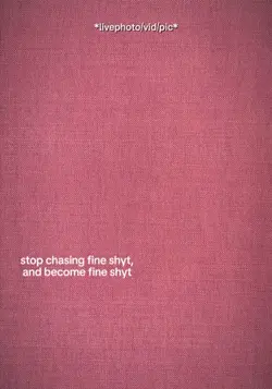 Stopchasingfineshyt