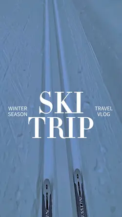 Ski Trip