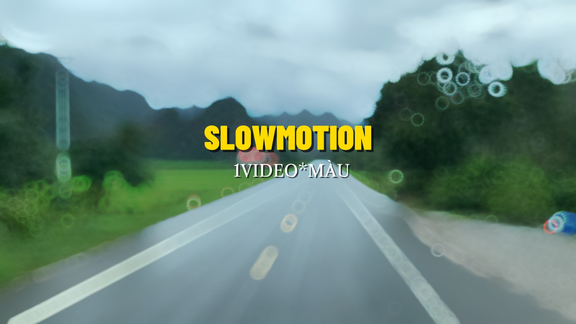 Slowmotion*Màu