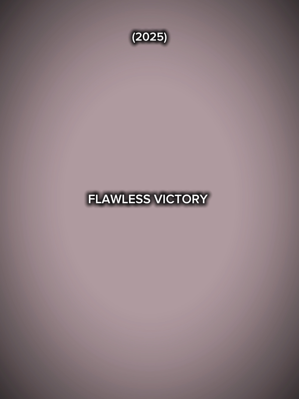 flawless victory 