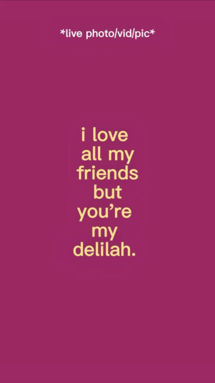 You’re My Delilah