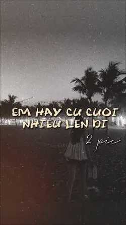 Hãy cứ cười nh len i
