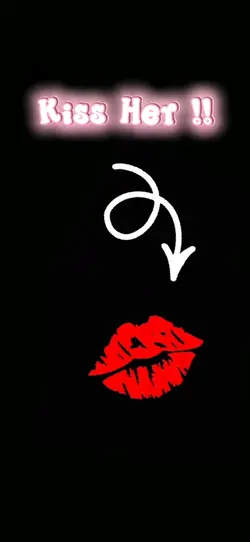 Kiss her