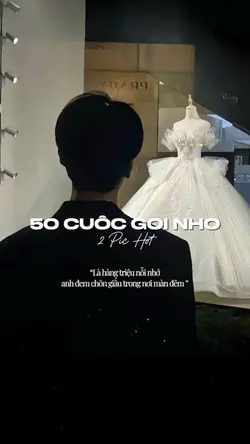 50 CUỘC GỌI NHỠ 