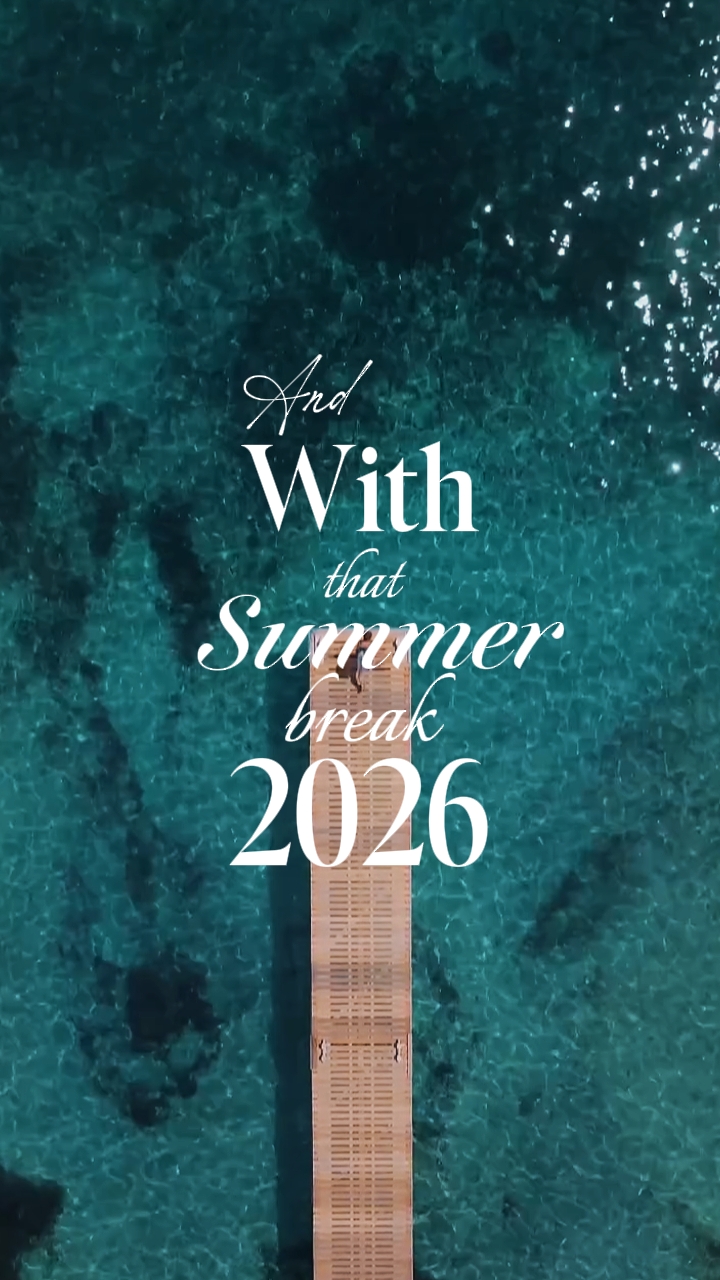 SUMMER BREAK 2026