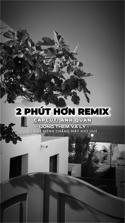 2 Phút Hơn Remix