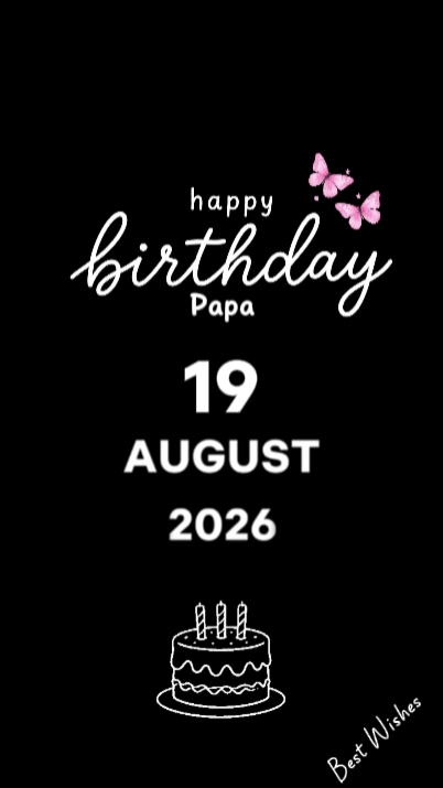 FELIZ CUMPLEAÑOS PAPÁ 19 DE AGOSTO 
