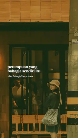 Dia Bahagia TanpaKau