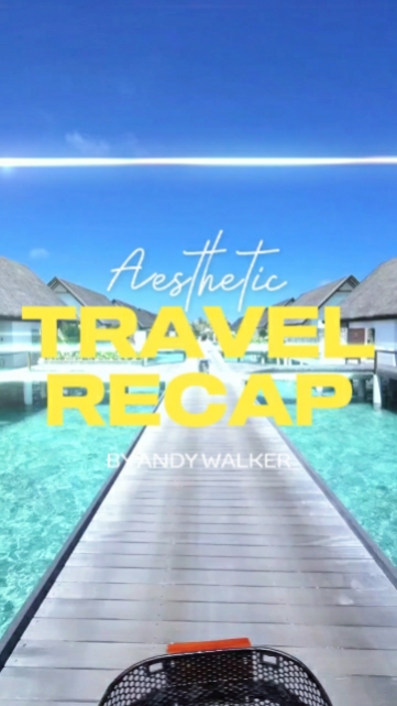 TRAVEL RECAP 