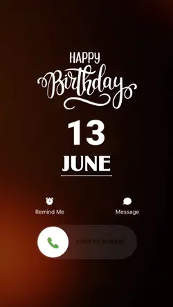 BIRTHDAY 13 JUNE 
