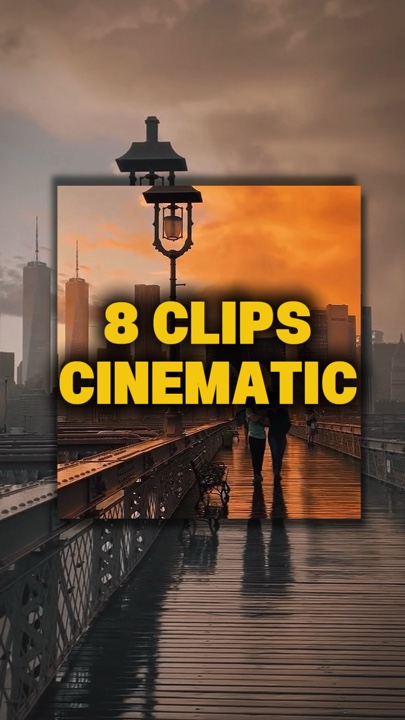 8 Clips Cinematic 