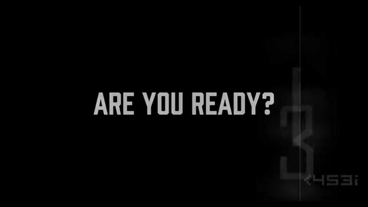 Are You Ready ?