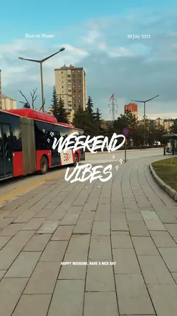 Weekend Vibes