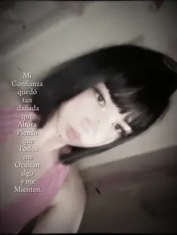 Mi confianza..😔