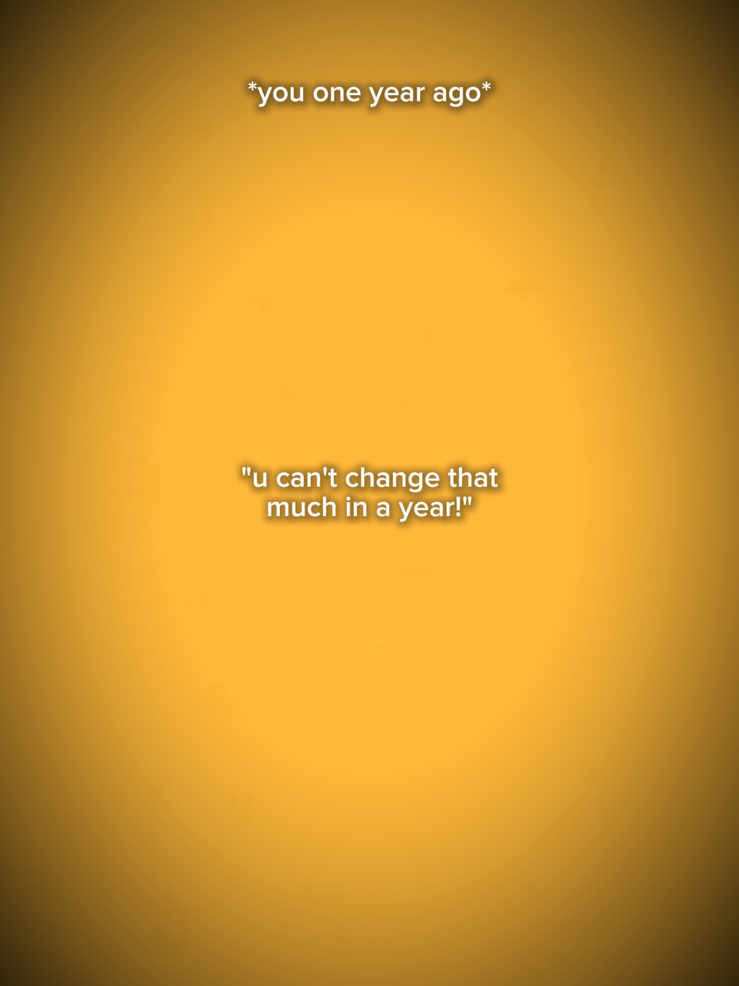 ucantchangethatmuch