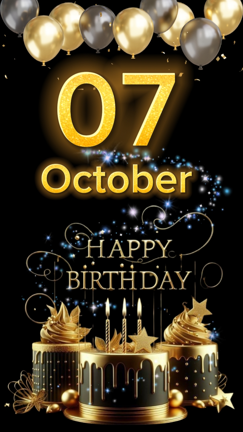 Birthday 7 OCTOBER 