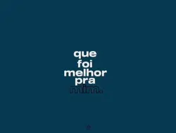 que foi melhor....