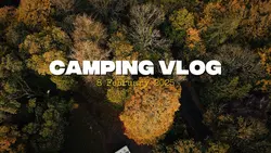 Camping Vlog