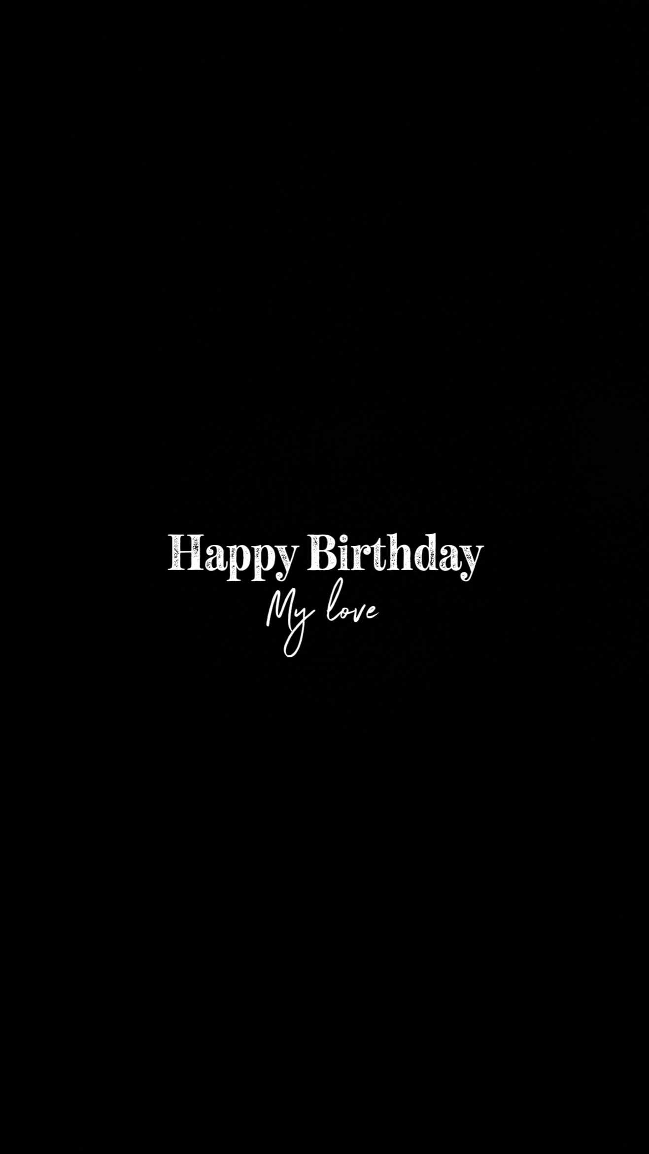 birthday my love 
