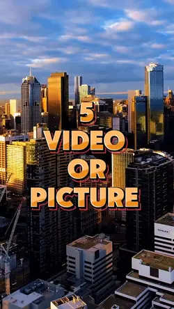 5 video or picture 