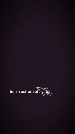 im an astronaut