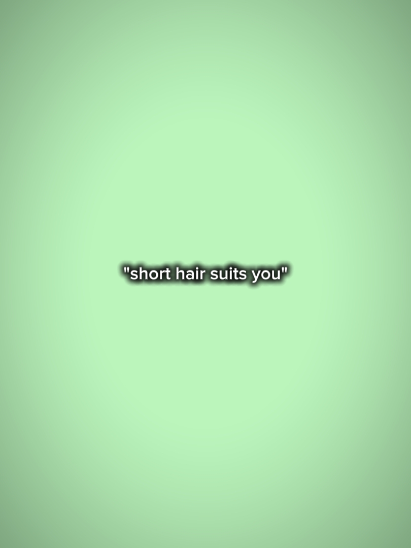 short hair suits you