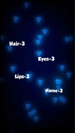 your hair, your eyes