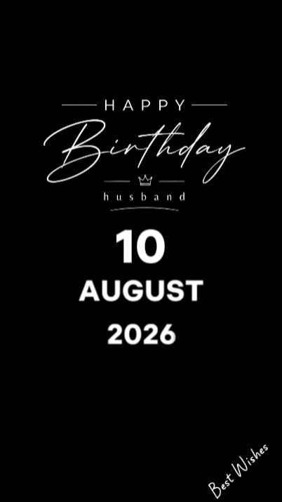 HBD HUSBAND 10 AUG