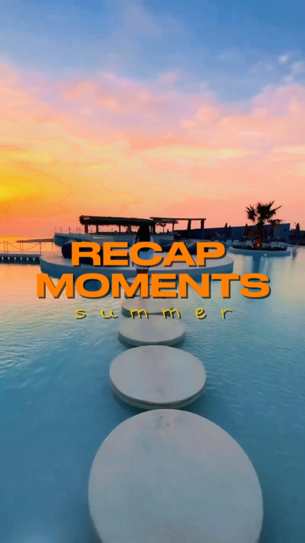 RECAP MOMENTS SUMMER