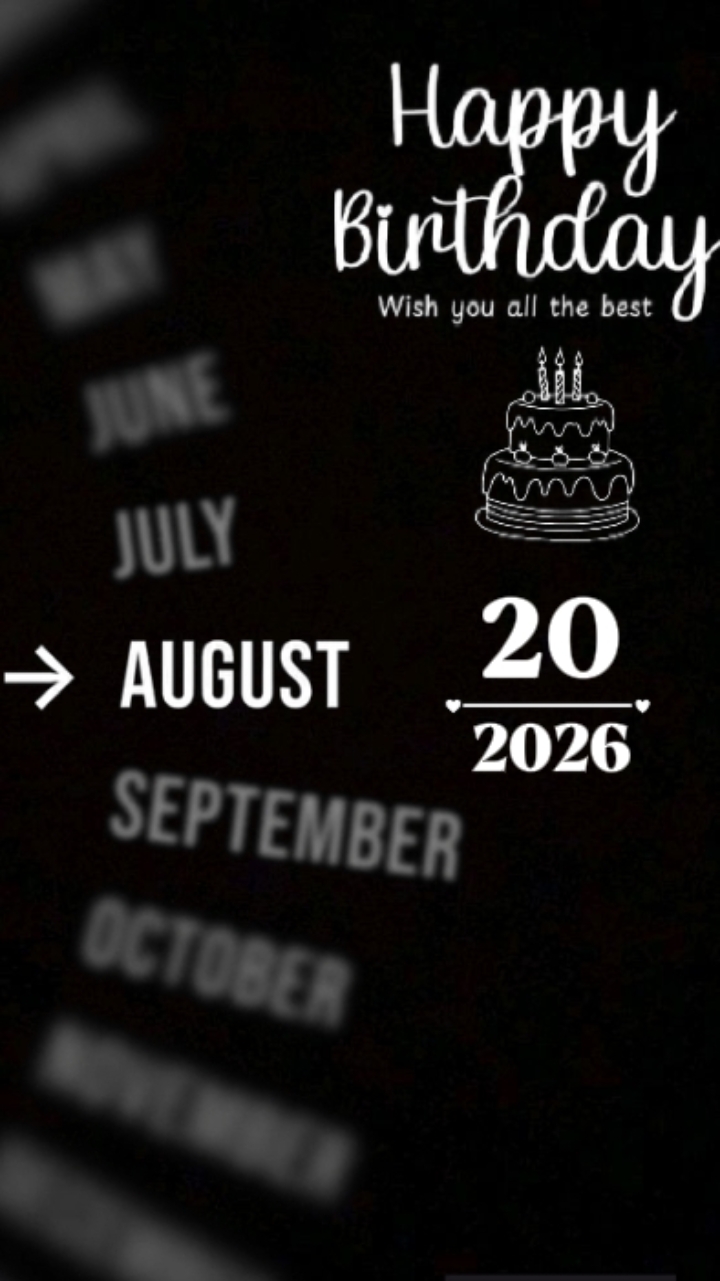 BIRTHDAY 20 AUGUST 