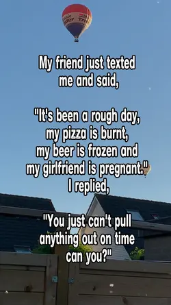my friend just