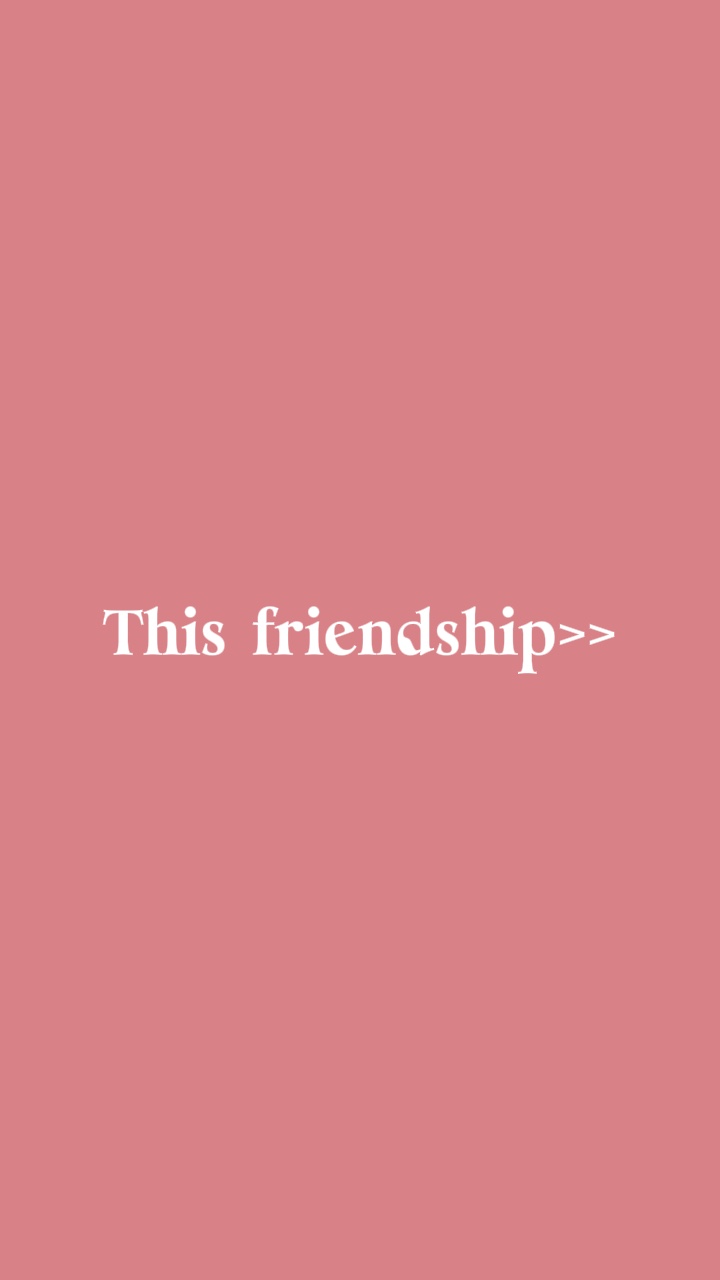 This friendship>>