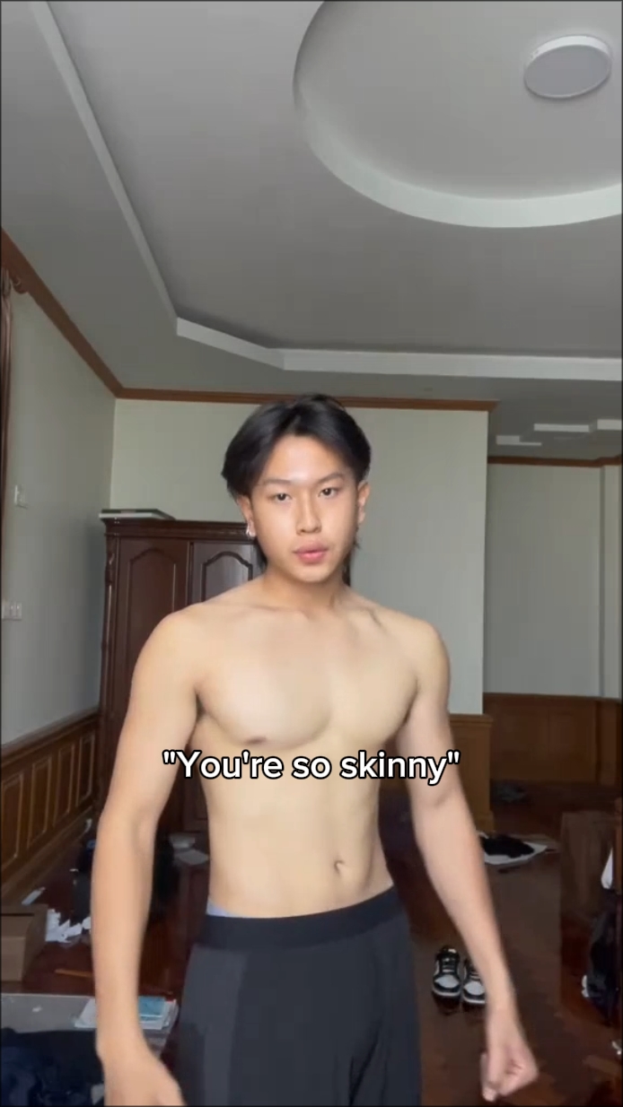 You're so skinny