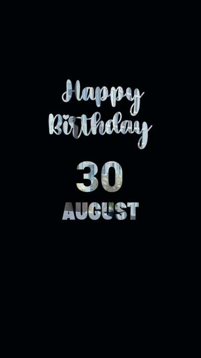 ANNIVERSAIRE 30 AOUT