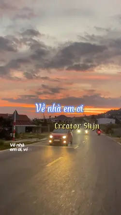 Về nhà em ơi về nhà