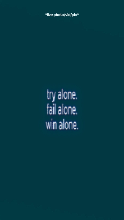 tryalonefailalonewin