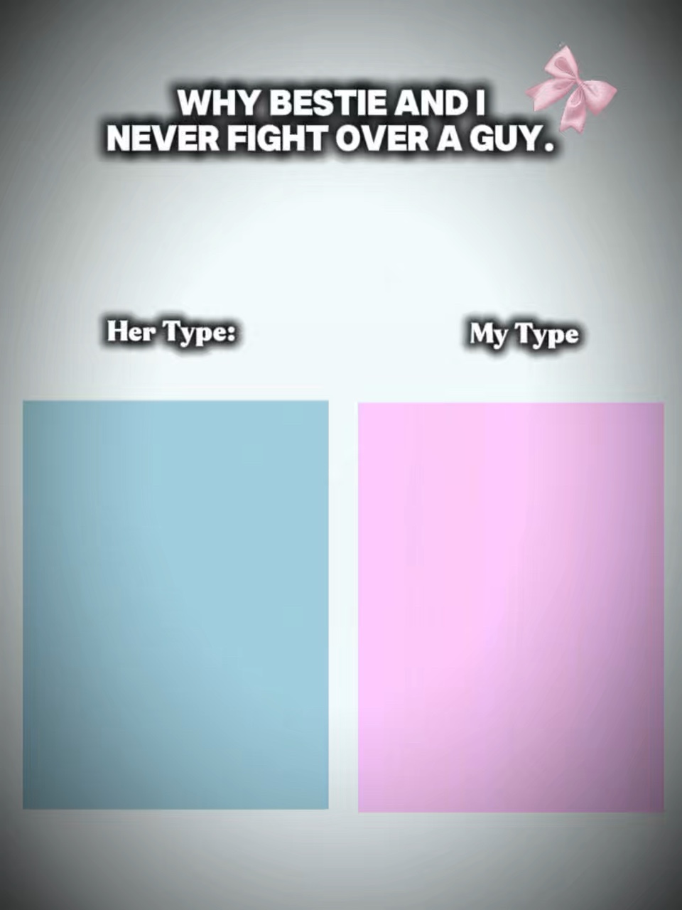 Her type my type