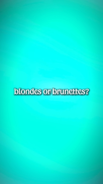 blondes/brunette
