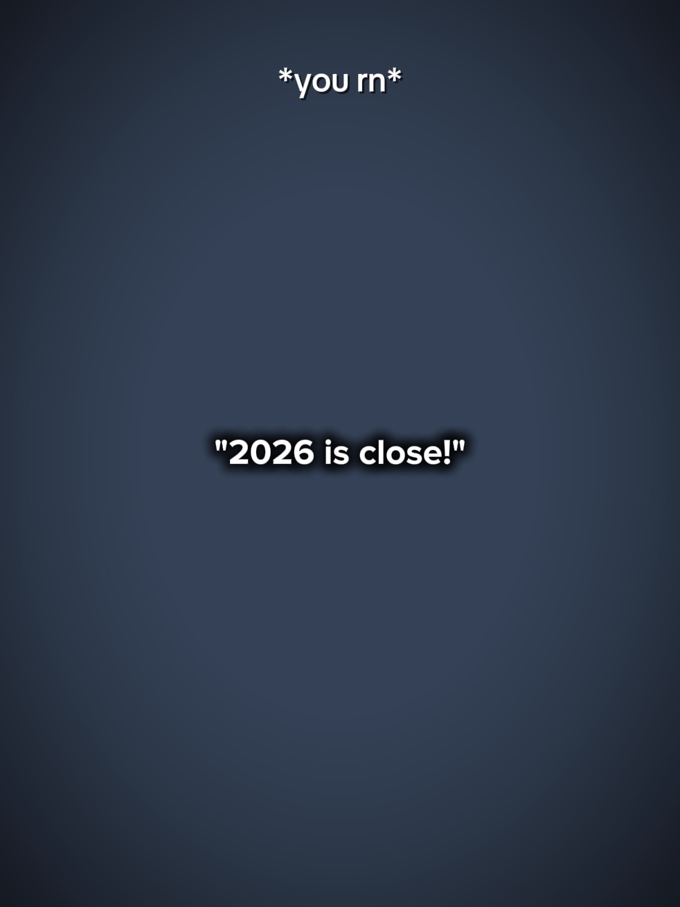 2026 is close