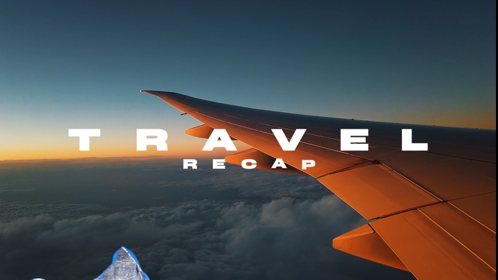 Travel Recap 